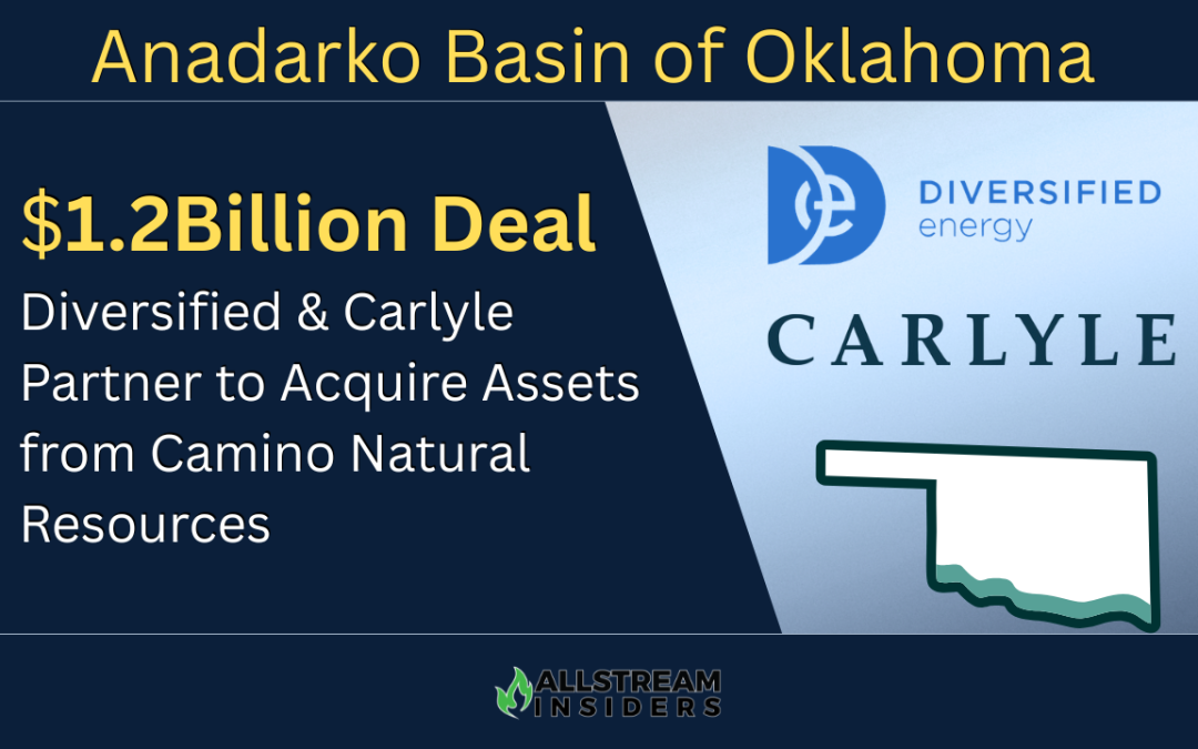 $1.2Billion Deal: Diversified and Carlyle Partner to Acquire Assets from Camino Natural Resources