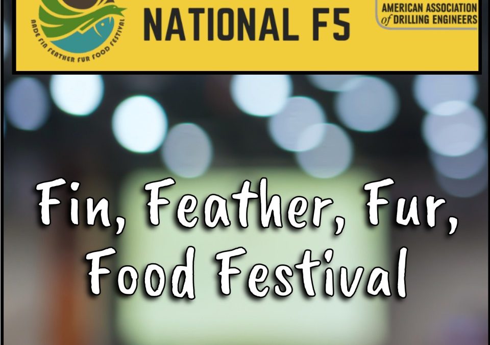 Register Now 19th Annual AADE National Fin, Feather, Fur, Food Festival November 9, 2023– AADE F5 – Humble (Houston)