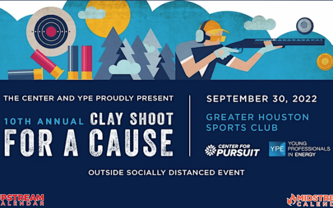 Register now for the Young Professionals in Energy (YPE) & The Center for Pursuit’s Clay Shoot for a Cause Sept 30 – Houston