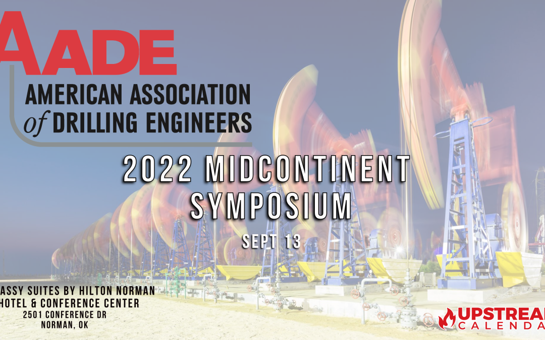 2022 AADE Midcontinent Symposium 9/13 – OKC
