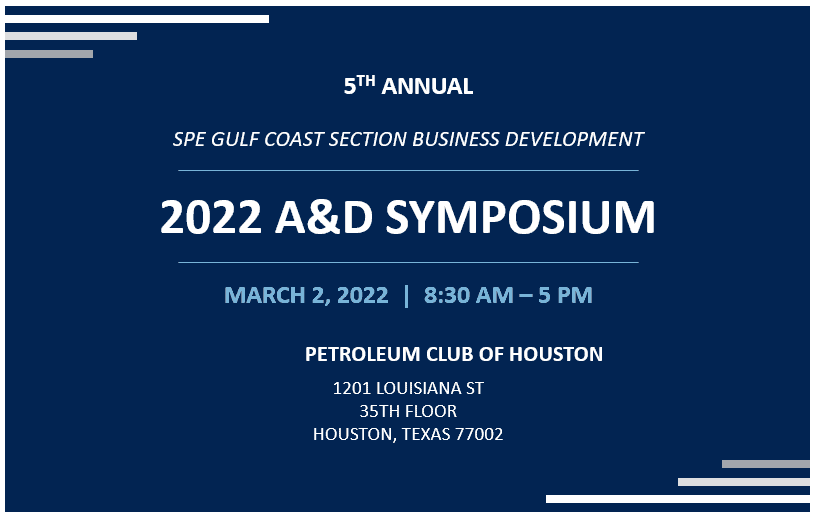 Register Now for the SPE Gulf Coast Section 5th Annual 2022 A&D