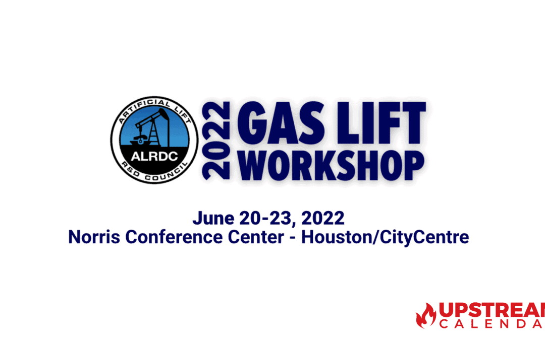 2022 Gas Lift Workshop by Artificial Lift R&D Council June 20-23 – Houston