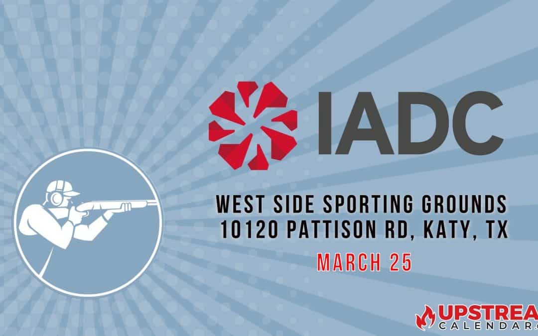 Register Now for the IADC HOUSTON 2022 12th Annual Oilfield Charity Shoot March 25 – Houston