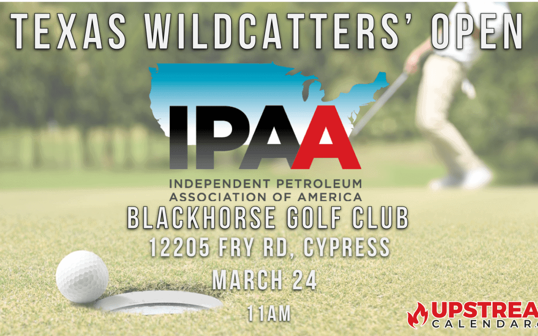 Register Now for the 27th Annual IPAA Texas Wildcatters Open March 24th – Houston