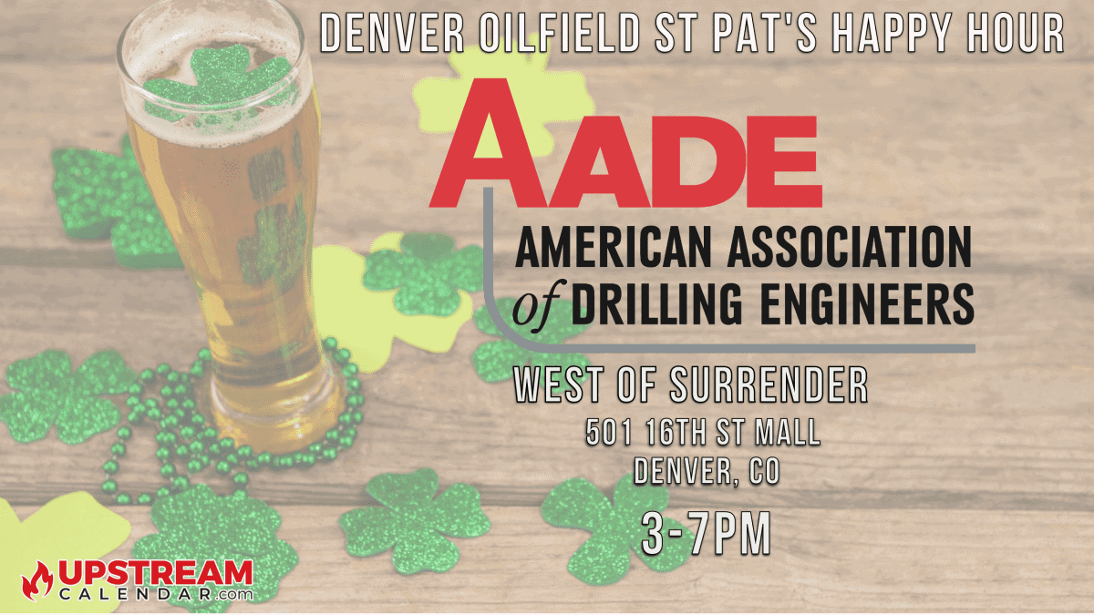 2022 Denver Oil and Gas Events American Association of Drilling Engineers Upstream Calendar