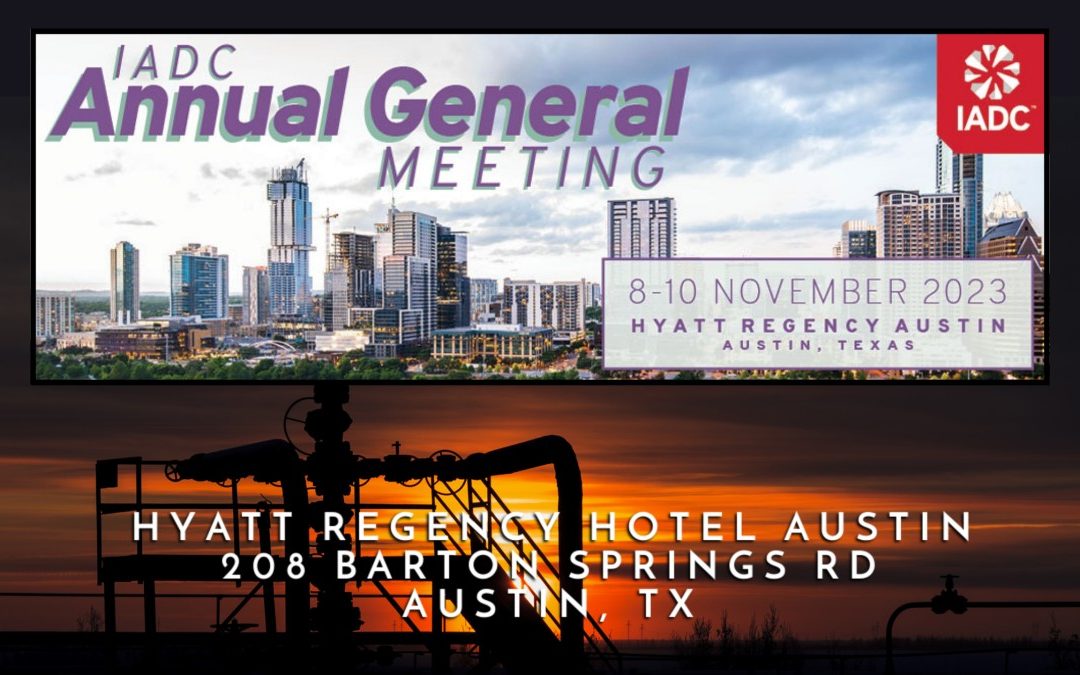 Register Now for the IADC Annual General Meeting November 8-10, 2023 – Austin