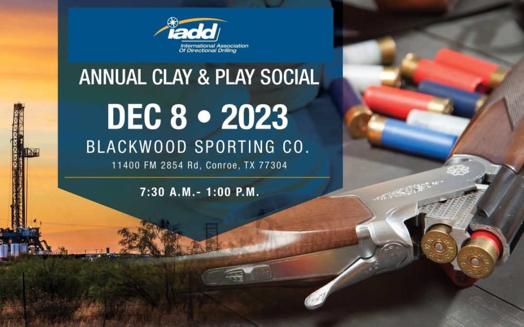 Register Now for the International Association of Directional Drillers (IADD) Sporting Clays Tournament “Annual Clay & Play Social” 12/8 – Conroe, TX