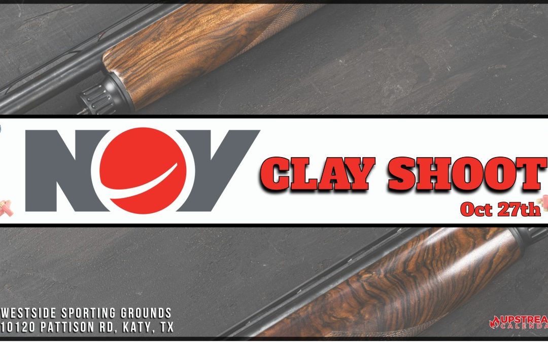 Register Now for the NOV Sporting Clays Tournament and 4th annual NOV Smokin Guns Backyard Cookoff October 27, 2023 – Katy