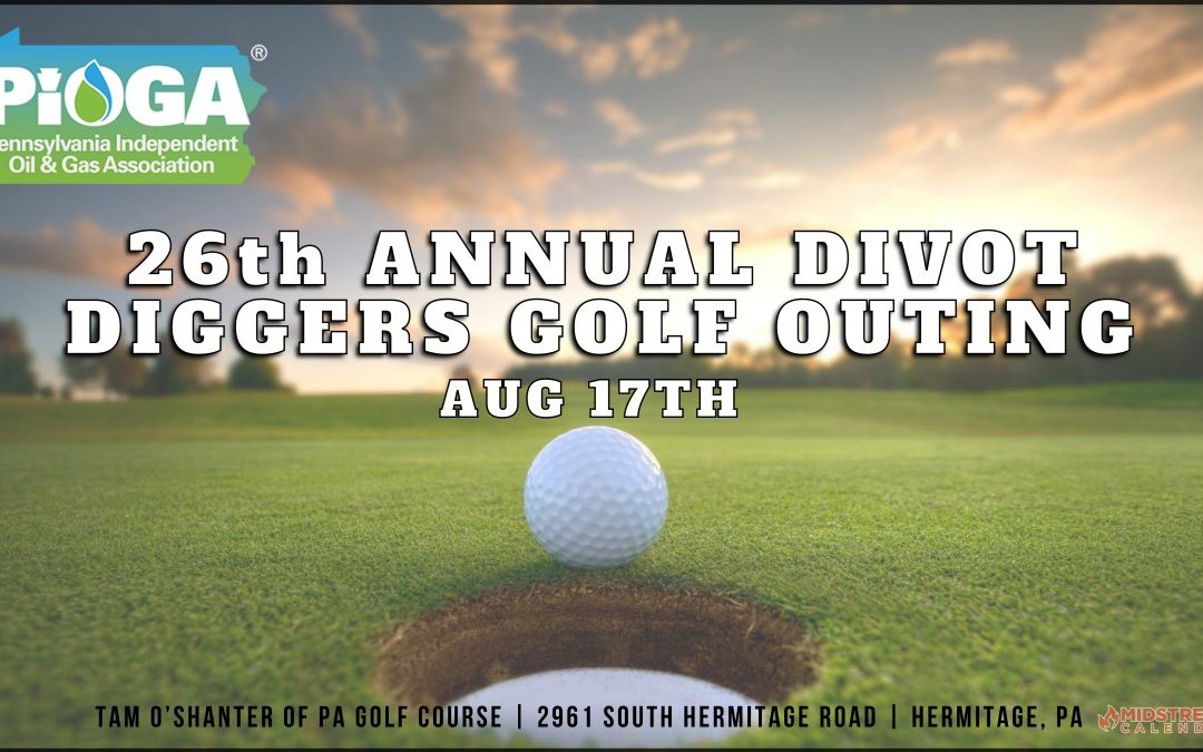 Register for the PIOGA 26th Annual Divot Diggers Golf Outing & Steak Fry August 17 – Hermitage, Pennsylvania
