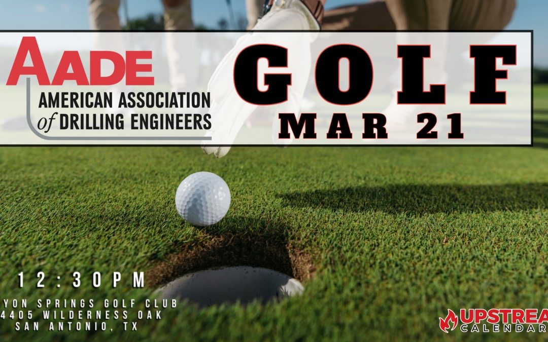 Register now for the AADE Central Texas Chapter Golf Tournament March 21, 2024 – San Antonio