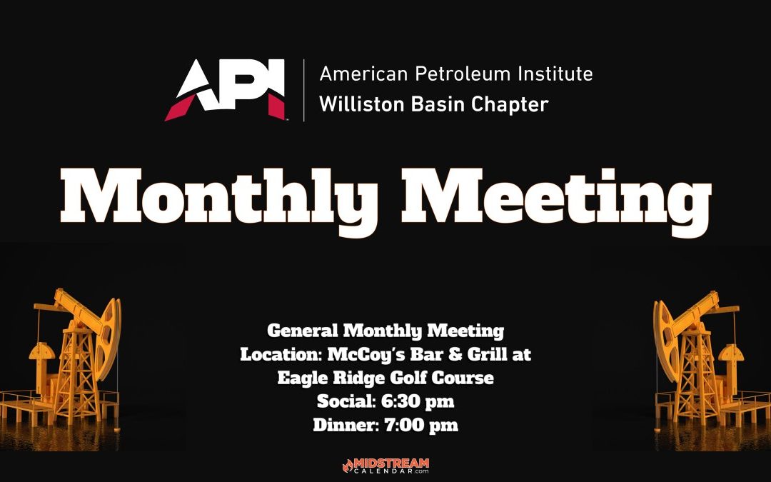 Register now for the API Williston Basin Chapter January Monthly Meeting January 9, 2024 – Williston, ND