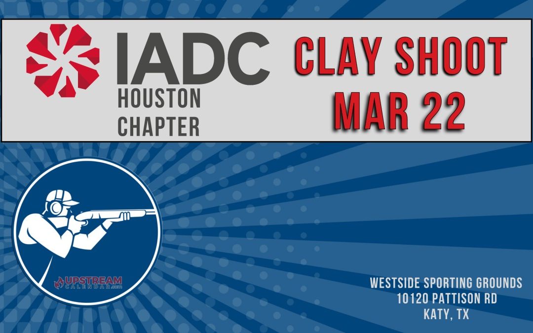 Register Now for the 14th Annual IADC Houston Sporting Clays Shoot Clay Shoot March 22, 2024 – Houston