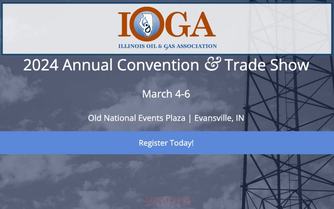 IOGA 2024 Annual Convention & Trade Show March 4-6, 2024 – Evansville, IN