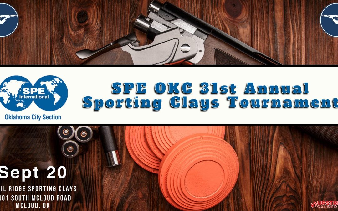 SPE OKC 31st Annual Sporting Clays Tournament September 20, 2024 – OKC