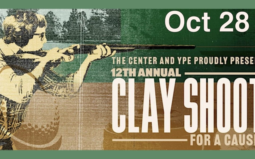 Register Today For The YPE & The Center for Pursuit’s 12th Annual Clay Shoot on October 28th, 2024 ~ Houston, Texas