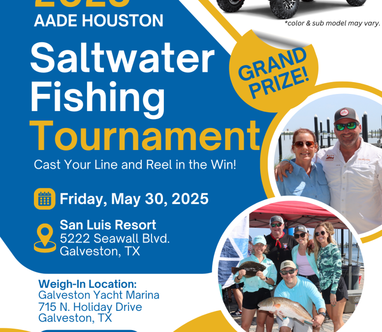 AADE Houston Saltwater Fishing Tournament – May 30, 2025 – 31st Annual – Galveston