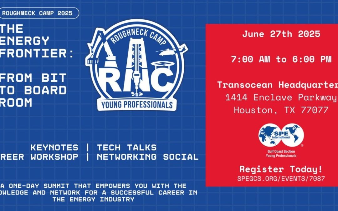 Register now for the 2025 SPE Young Professionals Roughneck Camp June 27, 2025 – Houston