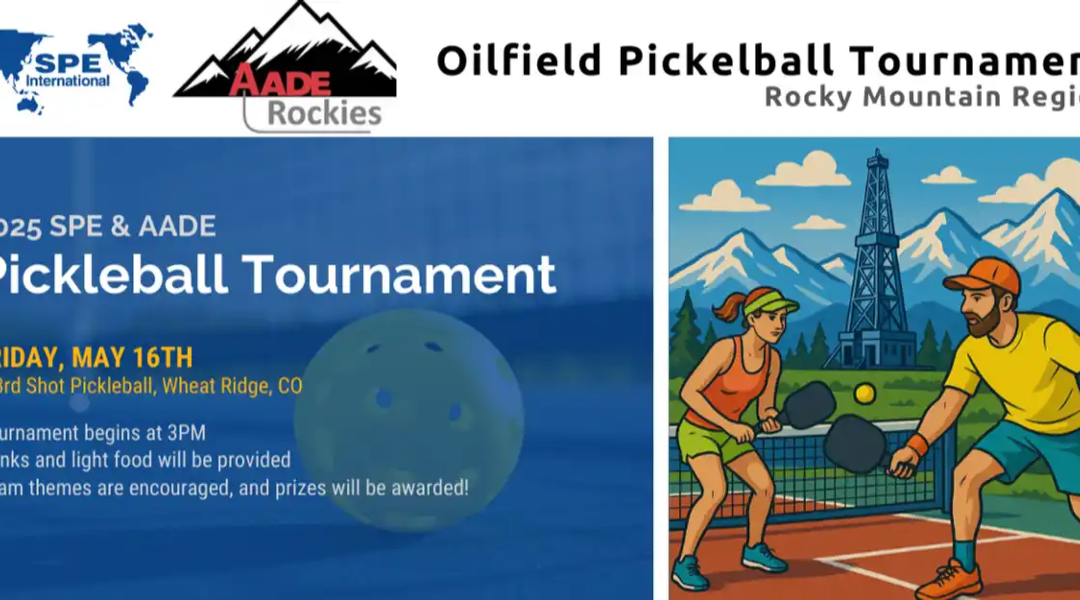Rocky Mountain Oilfield Pickleball Tournament May 16, 2025 – Colorado AADE Rockies & SPE