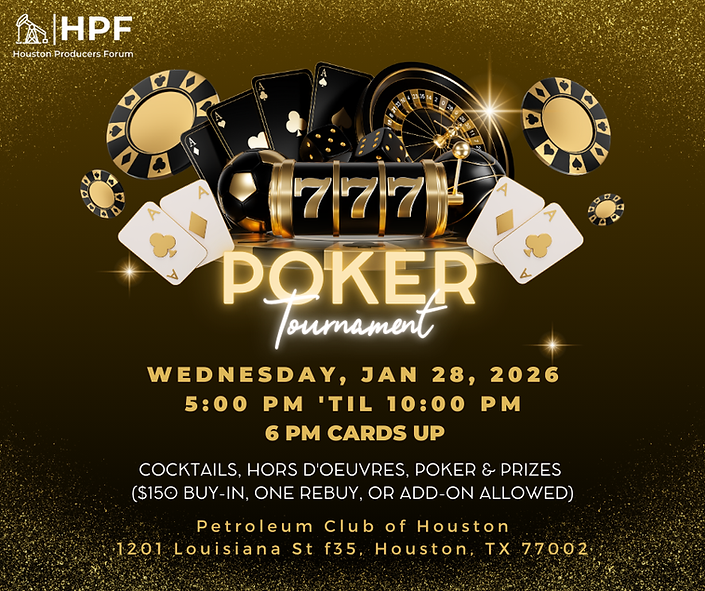 Register Now for the Houston Producers Forum 2026 HPF Poker Tournament – January 28, 2026 – Houston, TX