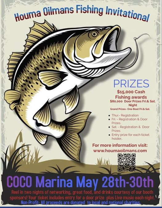 Join Us for the 2026 Houma Oilmans Fishing Invitational – May 28 – May 30, 2026 – Chauvin, LA