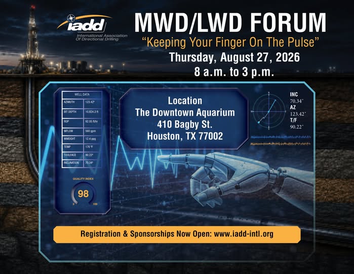 Register Now for the International Association of Directional Drilling 2026 MWD/LWD Forum – Aug 27, 2026 – Houston, TX