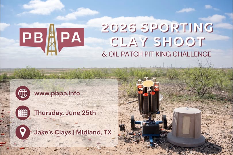 Register Now for the Permian Basin Petroleum Association 2026 PBPA Clay Shoot & Oil Patch Pit King Challenge – June 25, 2026 – Midland, TX