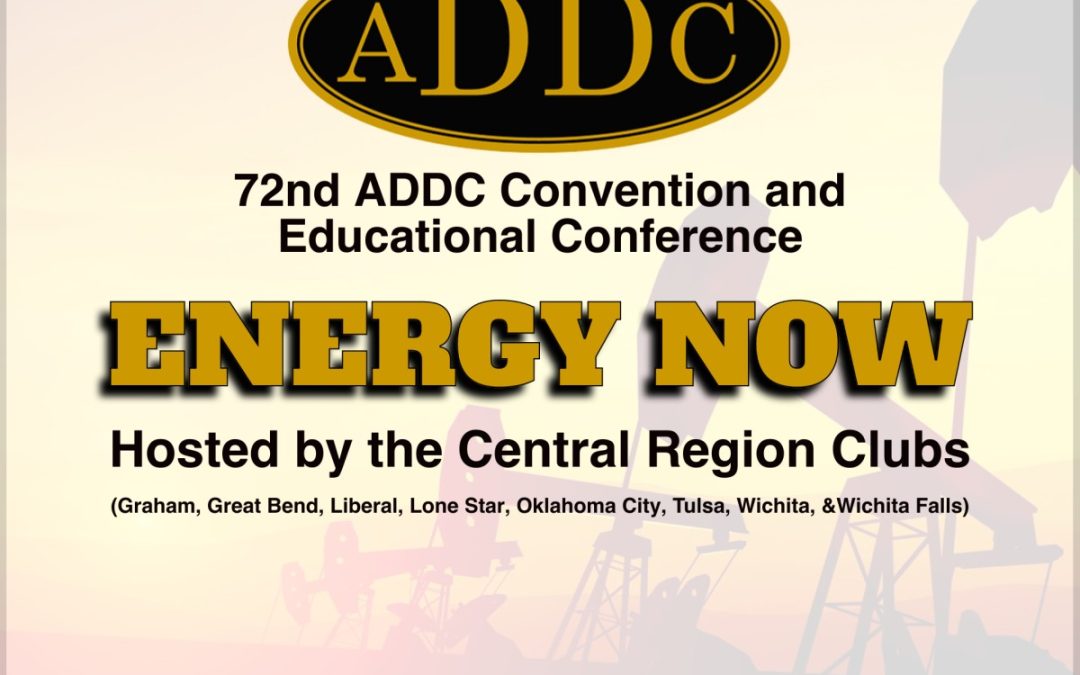 “2024 Energy Now”ADDC Convention and Educational Conference September 24-28, 2024 – Dallas