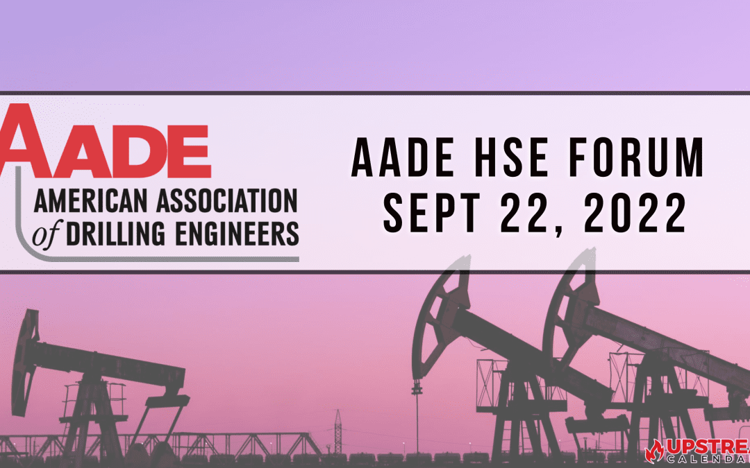 AADE HSE Forum Sept 22, 2022 – Canonsburg, PA