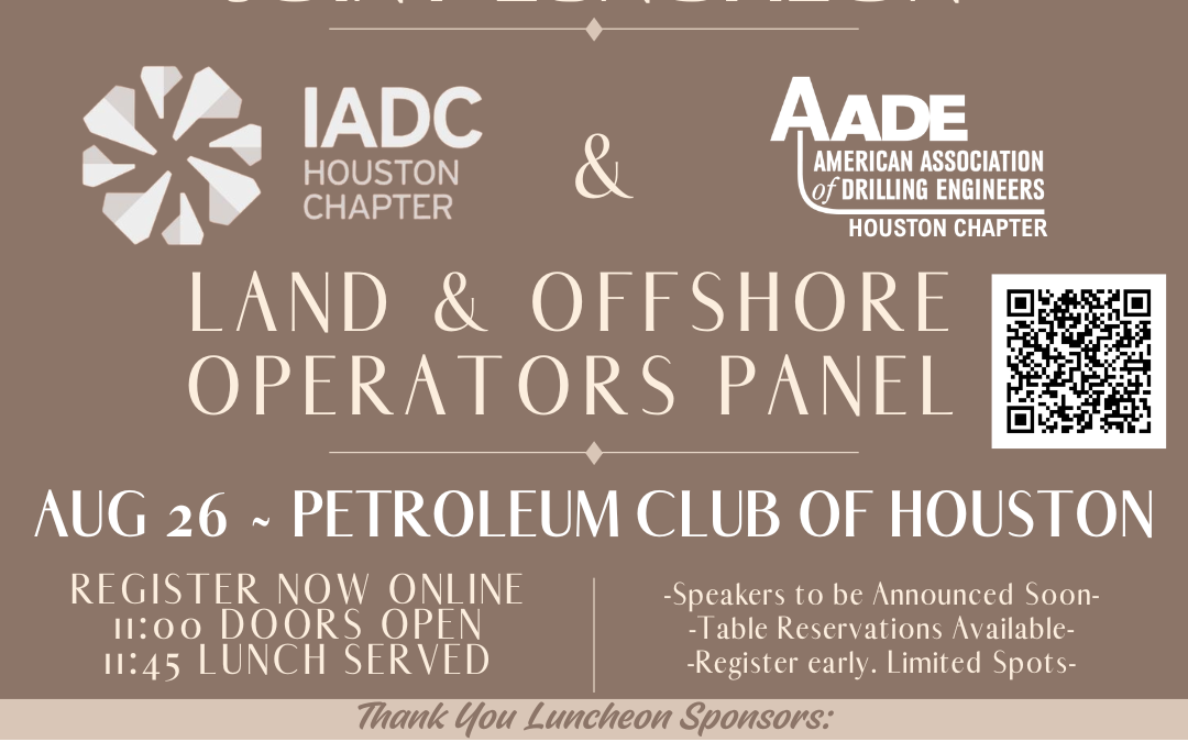 Register Now for the American Association of Drilling Engineers (AADE) Houston Luncheon Meeting Joint with IADC – Aug 26, 2026 – Houston, TX