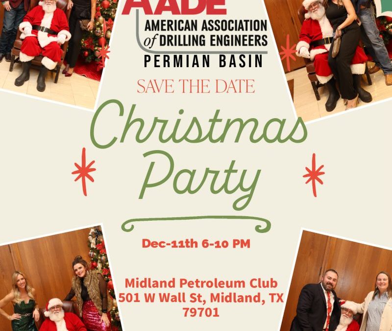 Register Now for the AADE Permian Basin Chapter Christmas Party Dec 11, 2024 – Midland, Tx