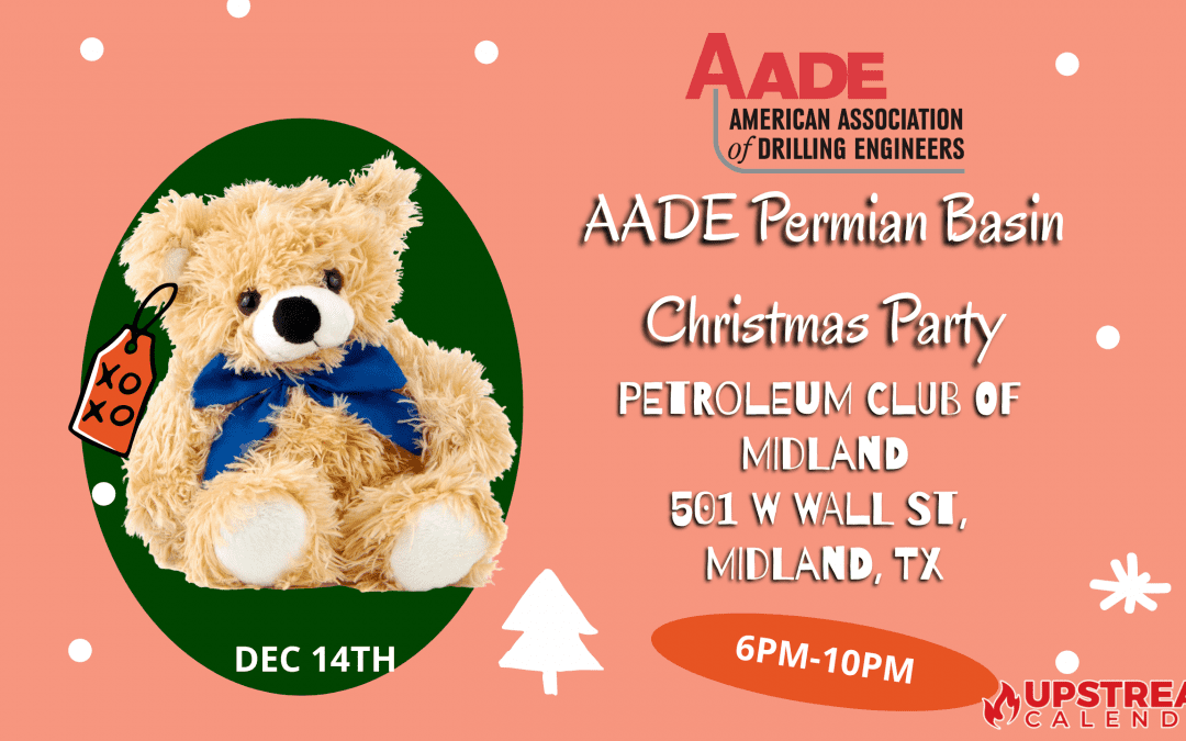 Register Now for the AADE Permian Basin Christmas Party Dec 14th – Midland