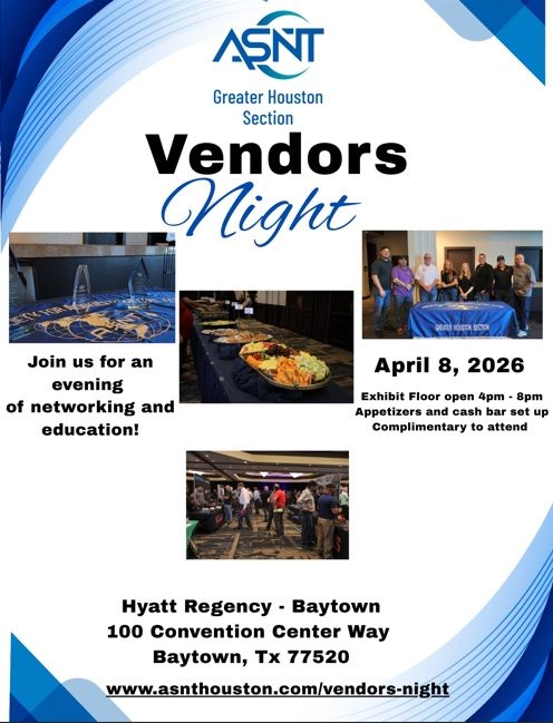 Register Now for the ASNT – Greater Houston Section 2026 Vendors Night – April 8, 2026 – Baytown, TX