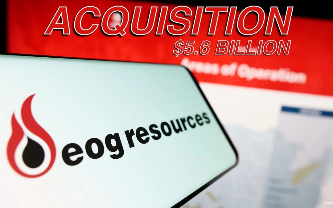 BREAKING $5.6 Billion Deal – EOG Resources to Acquire Encino Energy