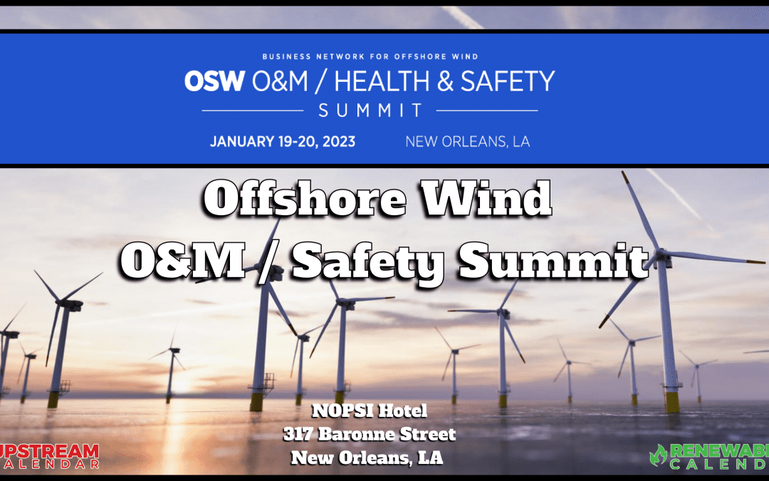 Register Now for the Offshore Wind O&M / Safety Summit January 19-20 – New Orleans