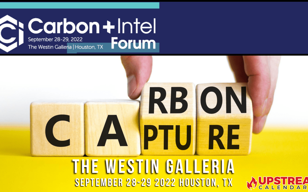 Register Now for the Carbon + Intel Forum Sept 28, 29 by Gulf Energy- Houston