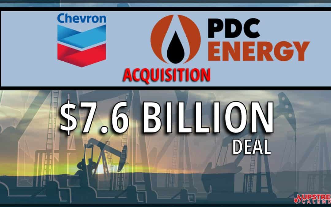 BREAKING: $7.7 Billion Deal – Chevron to buy PDC Energy