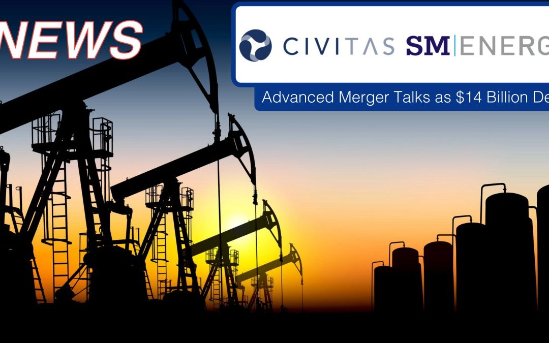 Civitas and SM Energy in Advanced Merger Talks as $14 Billion Deal Could Reshape the Permian Basin