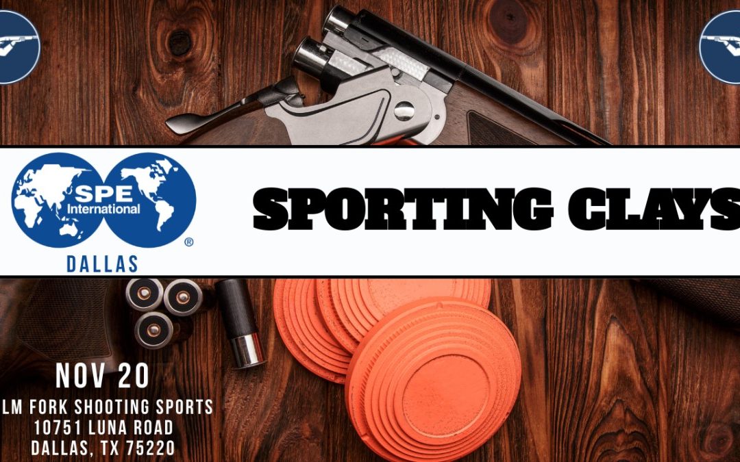 Register for the  Dallas SPE Shoot for Your School Sporting Clays Nov 20, 2024 – Dallas, Tx