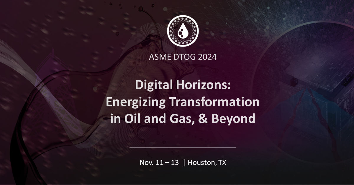 Digital Horizons: Energizing Transformation in Oil and Gas, & Beyond