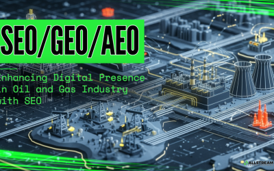 Enhancing Digital Presence in Oil and Gas Industry with SEO: Insights from Allstream Energy Partners a Digital Marketing and SEO Agency in Houston