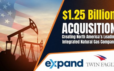 $1.25B Acquisition: Expand Energy Corporation to Acquire Twin Eagle, Creating North America’s Leading Integrated Natural Gas Company