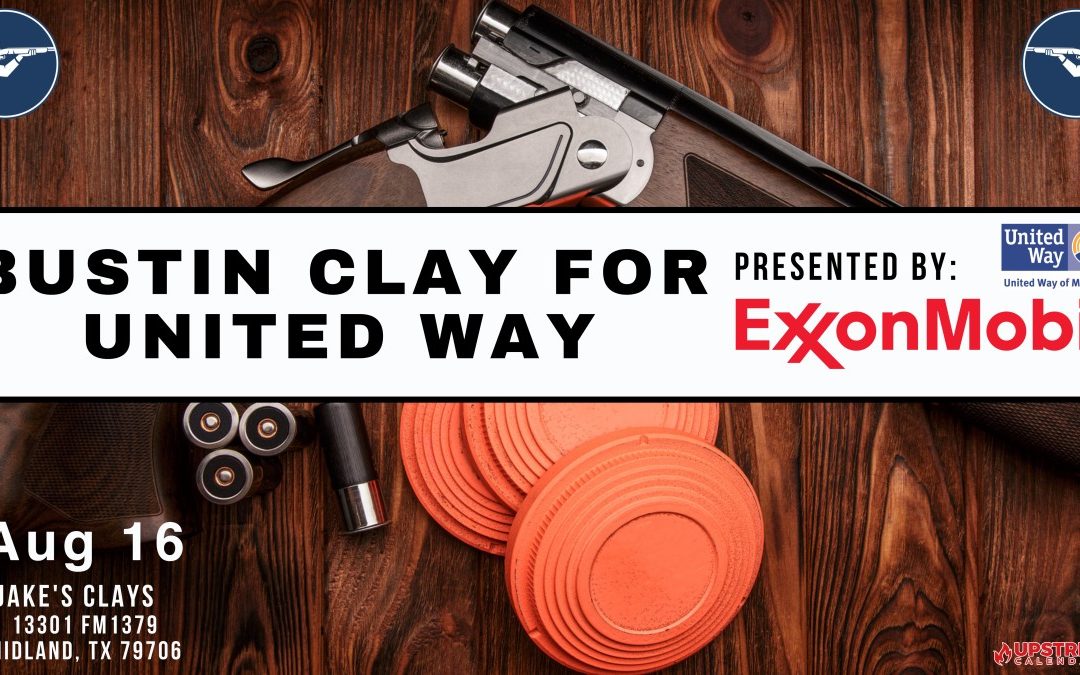 Register Now for the United Way of Midland Bustin’ Clay for United Way presented by ExxonMobil August 16, 2024 – Midland