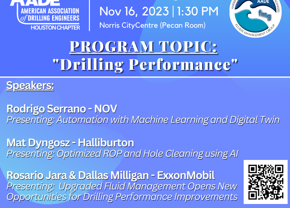 Register Now for the AADE Fluids Management Group Meeting November 16, 2023 – Houston – Topic: Drilling Performance