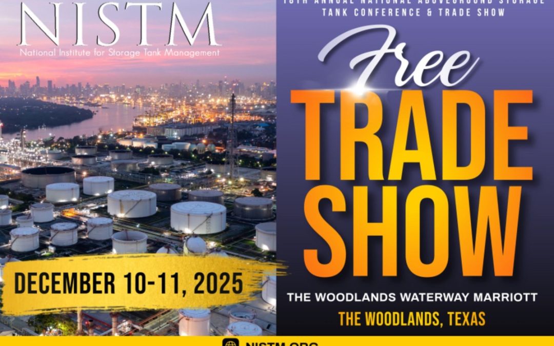 Register Now for the 18th Annual National Aboveground Storage Tank Conference & Trade Show Co-Located Courses- Dec 9-11, 2025 – The Woodlands, Texas