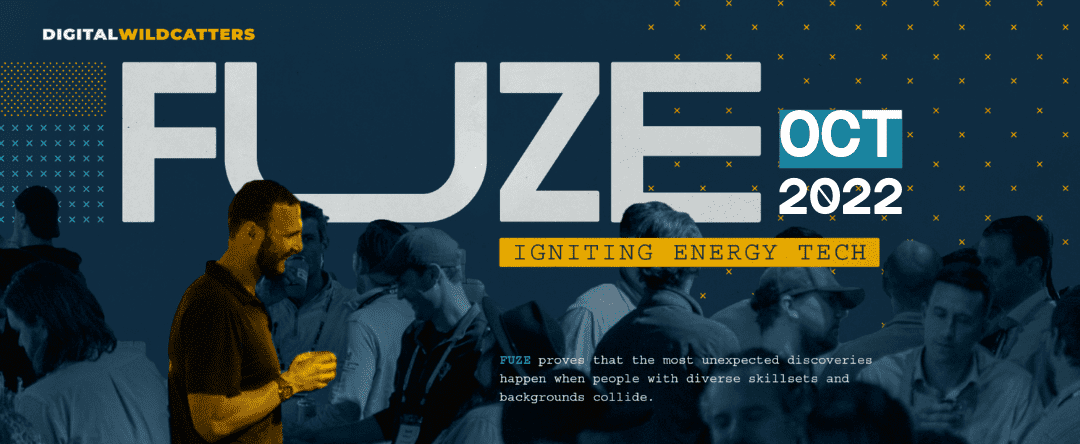 FUZE – A Digital Wildcatters Experience Oct 26, 27 – 8th Wonder Brewery – Houston