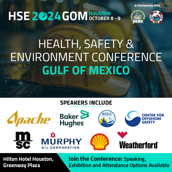 Register Now for the GOM Health, Safety, and Environment Conference October 8 – October 9, 2024 – Houston – PROMO Upstream10 for 10% off