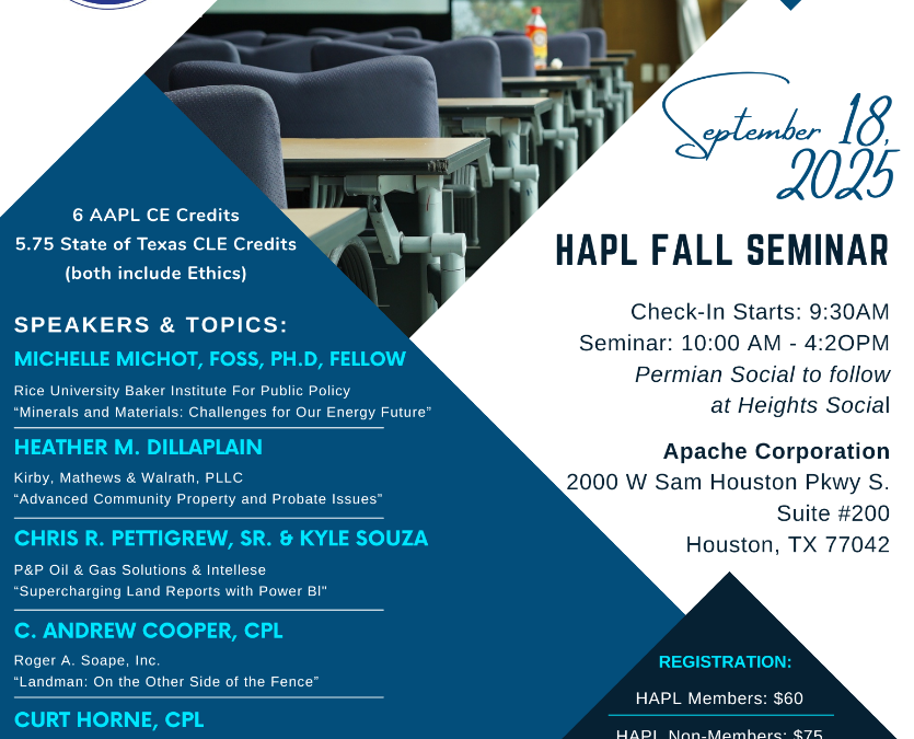 Register Now for the Houston Association of Professional Landmen 3rd Annual Fall Seminar – September 18, 2025 – Houston, TX