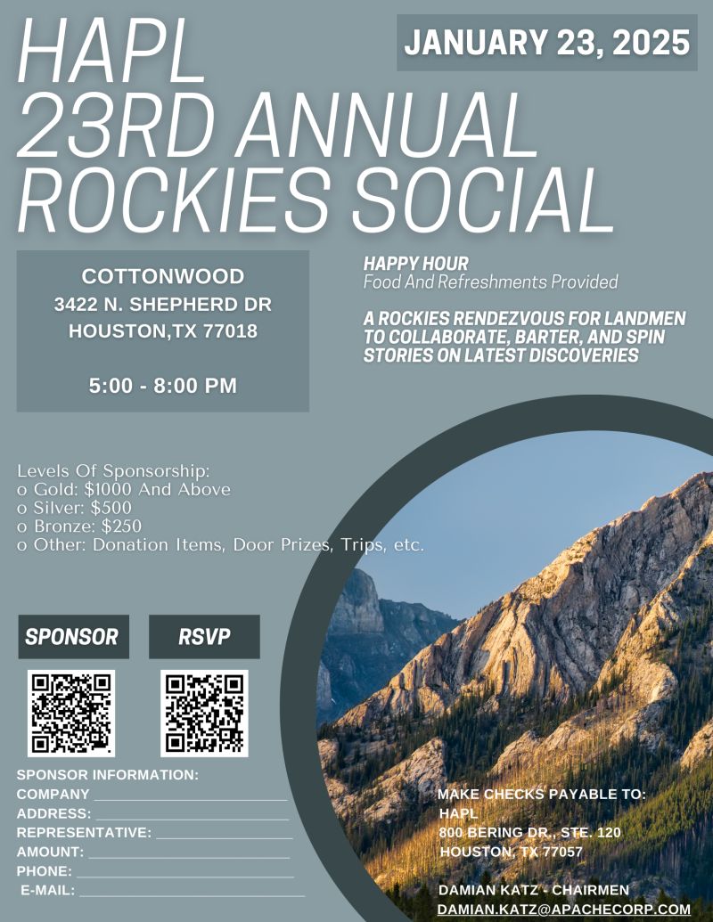 Register Now for the Houston Association of Professional Landmen HAPL 23rd Annual Rockies SocialJanuary 23, 2025 - Houston,Tx