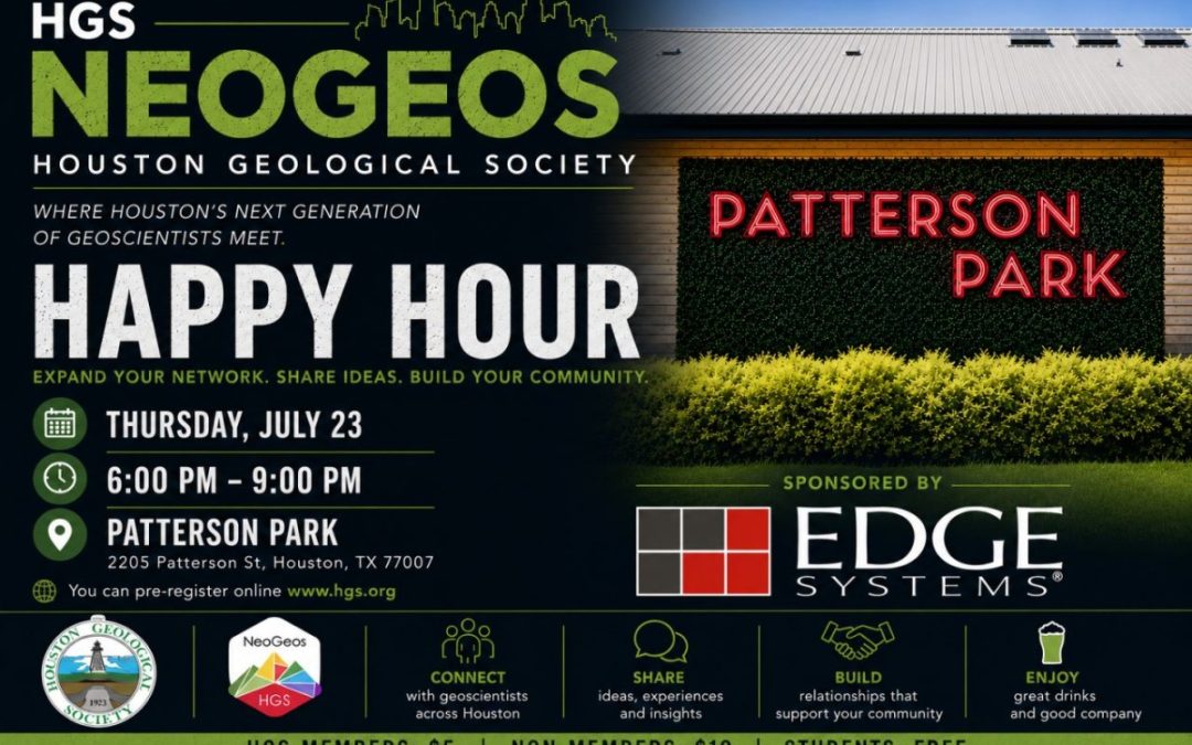 Register Now for the Houston Geological Society (HGS) July NeoGeos Happy Hour – July 23, 2026 – Houston, TX