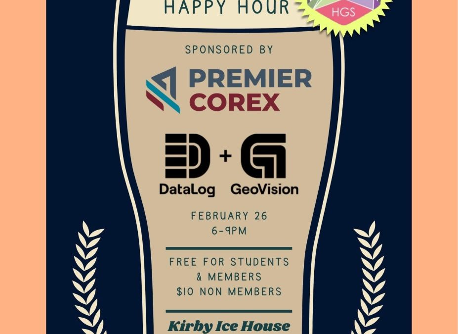 Register Now for the Houston Geological Society NeoGeos Happy Hour Feb 26 – Houston, TX